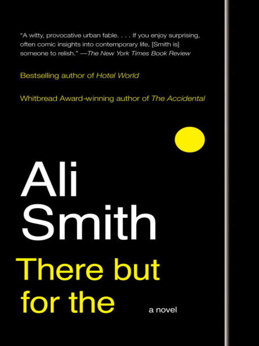 Title details for There But For The by Ali Smith - Available